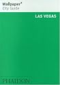 Las Vegas ("Wallpaper*" City Guides)
