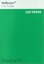 Wallpaper City Guide: Las Vegas (Wallpaper City Guides)