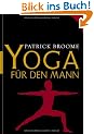 Yoga f�r den Mann: Mit einem Vorwort von Oliver Bierhoff