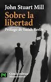 Sobre La Libertad/ On Liberty (8420635030) by Mill, John Stuart