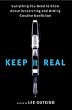 Keep It Real: Everything You Need to Know About Researching and Writing Creative Nonfiction