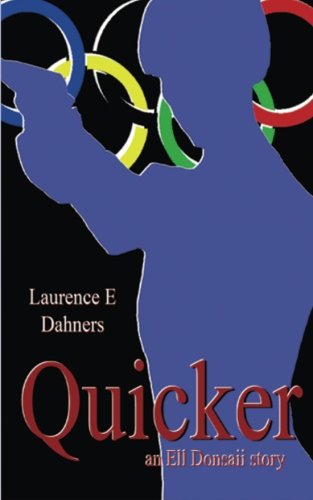 Quicker   (An Ell Donsaii Story) (Volume 1)