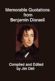 Memorable Quotations from Benjamin Disraeli