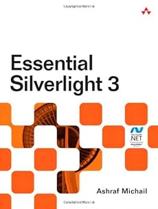 Essential Silverlight 3 (Microsoft .NET Development Series)