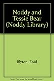 Noddy and Tessie bear