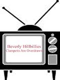 Clampetts Are Overdrawn - Beverly Hillbillies