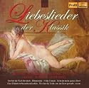 Classical Love Songs (Lieberslieder der Klassik)