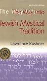 The Way Into Jewish Mystical Tradition