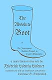 The Absolute Boot, or, The Journeyman Cobbler Steeped in Hegel s Philosophy: A Comic Drama in Two Acts