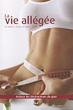 La vie all�g�e : D�sactivez les producteurs de graisse et activez les destructeurs de graisse