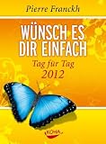 Produkt-Bild: W&uuml;nsch es dir einfach - Tag f&uuml;r Tag 2011