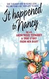 Beatrice Sparks: It Happened to Nancy : By an Anonymous Teenager (Mass Market Paperback); 1994 Edition