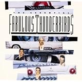 The Essential Fabulous Thunderbirds Collection