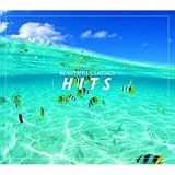 ビューティフル・クラシックス３　ヒッツ