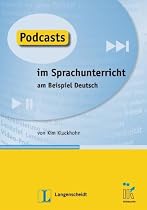 Podcasts im Sprachunterricht am Beispiel Deutsch