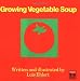 Growing Vegetable Soup (Books for Young Readers)