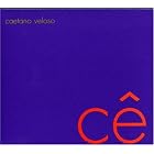 Click here to buy C� by  Caetano Veloso .