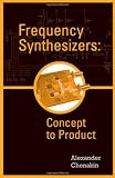 Frequency Synthesizers: From Concept to Product (Artech House Microwave Library)