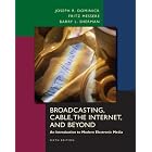 Click here to buy Broadcasting, Cable, the Internet and Beyond: An Introduction to Modern Electronic Media by Joseph R Dominick, Barry L Sherman, and Fritz J. Messere.