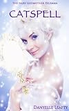 The Fairy Godmother Dilemma: Catspell
