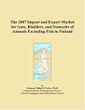 The 2007 Import and Export Market for Guts, Bladders, and Stomachs of Animals Excluding Fish in Finland