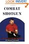 Combat Shotgun - The Ultimate CQB Weapon