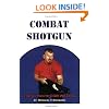 Combat Shotgun - The Ultimate CQB Weapon