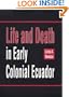 Life and Death in Early Colonial Ecuador (Civilization of the American Indian)
