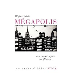 M�gapolis : Les derniers pas du fl�neur