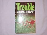 Trouble