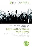 Come on Over (Shania Twain Album) Shania Twain Come on over