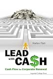 Lead With Cash: Cash Flow for Corporate Renewal