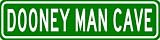 DOONEY MAN CAVE Sign - Personalized Last Name Sign - Aluminum - 4 x 18 Inches