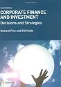 Corporate Finance and Investment with MyFinanceLab: Decisions and Strategies