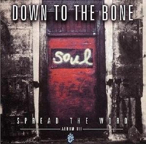Down To The Bone - Spread the Word: Album III - Zortam Music