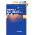 Gestational Diabetes During and After Pregnancy