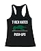 Women's Work Out Tank Top - T-Rex Hates Push Ups - Cute Workout Gym Clothe