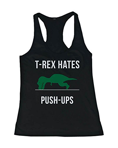 Women's Work Out Tank Top - T-Rex Hates Push Ups - Cute Workout Gym Clothe