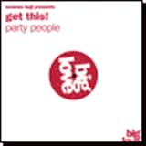 Seamus Haji Presents Get This! - Party People - [12"]