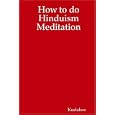 How to do Hinduism Meditation by Kuriakos