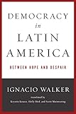 Democracy in Latin America : between hope and despair