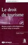 Revue De Boeck Université  / Le Droit du Tourisme