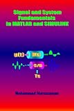 Signal and System Fundamentals in MATLAB and SIMULINK