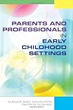 Parents and professionals in early childhood settings