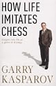 How Life Imitates Chess