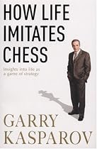 How Life Imitates Chess: Insights into life as a game of strategy