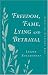 Freedom, Fame, Lying and Betrayal: Essays on Everyday Life