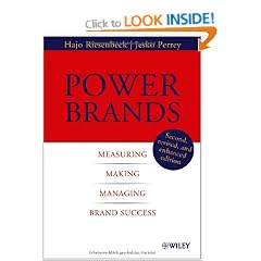 Power Brands: Measuring, Making and Managing Brand Success