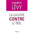 La gauche contre le r�el