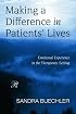 Making a Difference in Patients' Lives: Emotional Experience in the Therapeutic Setting (Psychoanalysis in a New Key Book Series)